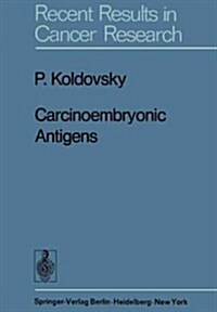 Carcinoembryonic Antigens (Paperback, Softcover Repri)