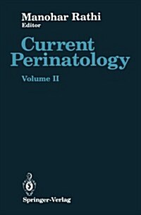 Current Perinatology: Volume II (Paperback, Softcover Repri)