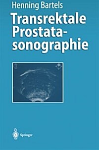 Transrektale Prostatasonographie (Paperback, Softcover Repri)