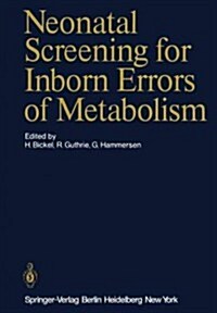 Neonatal Screening for Inborn Errors of Metabolism (Paperback, Softcover Repri)