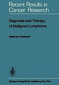 Diagnosis and Therapy of Malignant Lymphoma (Paperback, Softcover Repri)