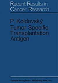 Tumor Specific Transplantation Antigen (Paperback, Softcover Repri)