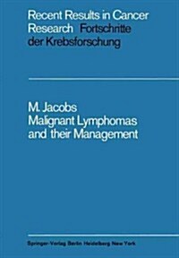 Malignant Lymphomas and Their Management (Paperback, Softcover Repri)