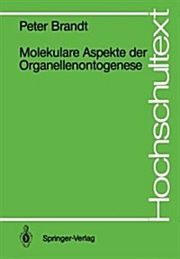 Molekulare Aspekte Der Organellenontogenese (Paperback)