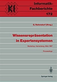 Wissensrepr?entation in Expertensystemen: Workshop, Herrenberg, 16.-18. M?z 1987 Proceedings (Paperback, Softcover Repri)