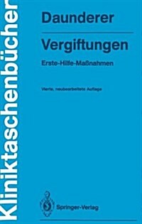 Vergiftungen: Erste-Hilfe-Ma?ahmen (Paperback, 4, 4., Neubearb. A)