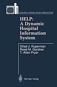 Help: A Dynamic Hospital Information System (Paperback, Softcover Repri)