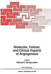 Molecular, Cellular, and Clinical Aspects of Angiogenesis (Paperback, Softcover Repri)