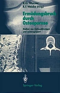 Erm?ungsbruch Durch Osteoporose: Risiken Von Zyklusst?ungen Und Leistungssport (Paperback)