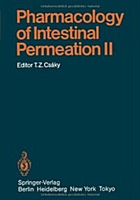 Pharmacology of Intestinal Permeation II (Paperback, Softcover Repri)