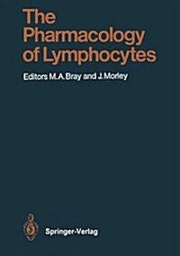 The Pharmacology of Lymphocytes (Paperback, Softcover Repri)