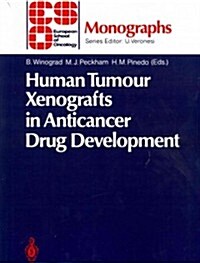 Human Tumour Xenografts in Anticancer Drug Development (Paperback, Softcover Repri)