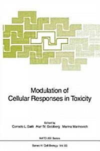 Modulation of Cellular Responses in Toxicity (Paperback, Softcover Repri)