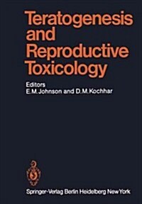 Teratogenesis and Reproductive Toxicology (Paperback, Softcover Repri)