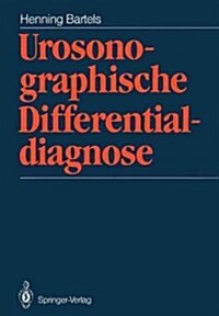 Urosonographische Differentialdiagnose (Paperback, Softcover Repri)