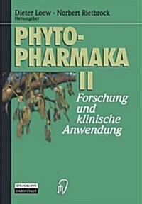 Phytopharmaka II: Forschung Und Klinische Anwendung (Paperback, Softcover Repri)