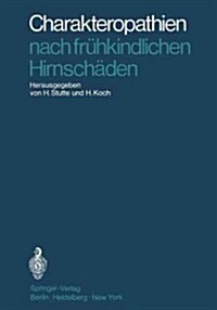 Charakteropathien Nach Fr?kindlichen Hirnsch?en (Paperback, Softcover Repri)