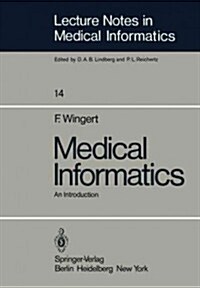 Medical Informatics: An Introduction (Paperback, Softcover Repri)