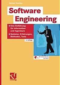 Software Engineering: Eine Einf?rung F? Informatiker Und Ingenieure: Systeme, Erfahrungen, Methoden, Tools (Paperback, 4, 4., Uberarb. U.)