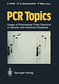 PCR Topics: Usage of Polymerase Chain Reaction in Genetic and Infectious Diseases (Paperback)