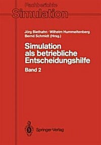 Simulation ALS Betriebliche Entscheidungshilfe: Band 2 (Paperback)