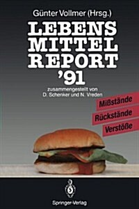 Lebensmittelreport 91: Mi?t?de - R?kst?de - Verst秤e (Paperback)