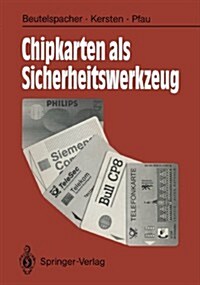 Chipkarten ALS Sicherheitswerkzeug: Grundlagen Und Anwendungen (Paperback)