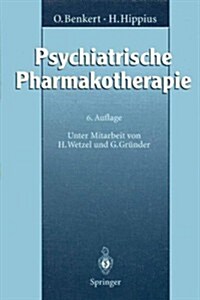 Psychiatrische Pharmakotherapie (Paperback, 6, 6. Aufl. 1996)