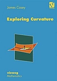 Exploring Curvature (Paperback, Softcover Repri)