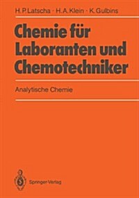 Chemie F? Laboranten Und Chemotechniker: Analytische Chemie (Paperback)