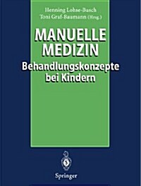 Manuelle Medizin: Behandlungskonzepte Bei Kindern (Paperback)