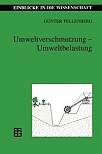 Umweltverschmutzung -- Umweltbelastung: Ein ?erblick Aus ?ologischer Sicht (Paperback, 1997)