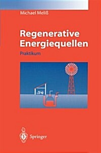 Regenerative Energiequellen: Praktikum (Paperback)