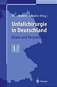 Unfallchirurgie in Deutschland: Bilanz Und Perspektiven (Paperback)