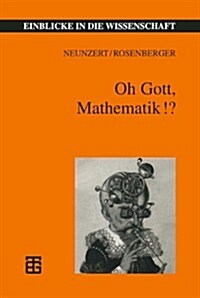 Oh Gott, Mathematik!? (Paperback, 2, 2., Uberarbeite)