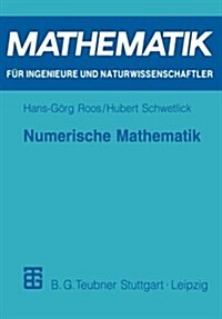 Numerische Mathematik: Das Grundwissen F? Jedermann (Paperback, 1999)