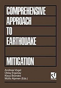 Comprehensive Approach to Earthquake Disaster Mitigation (Paperback)