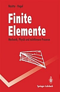 Finite Elemente: Mechanik, Physik Und Nichtlineare Prozesse (Paperback)
