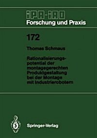 Rationalisierungspotential Der Montagegerechten Produktgestaltung Bei Der Montage Mit Industrierobotern (Paperback)