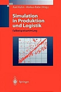 Simulation in Produktion Und Logistik: Fallbeispielsammlung (Paperback)