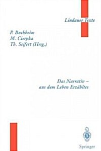 Das Narrativ -- Aus Dem Leben Erz?ltes (Paperback)