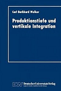 Produktionstiefe Und Vertikale Integration (Paperback)