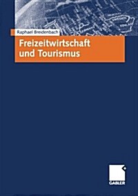 Freizeitwirtschaft Und Tourismus (Paperback)