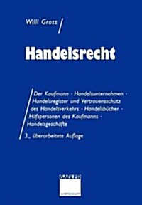 Handelsrecht: Fall - Systematik - L?ung (Paperback, 3, 3. Aufl. 1994)