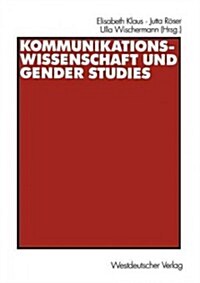 Kommunikationswissenschaft Und Gender Studies (Paperback, 2002)