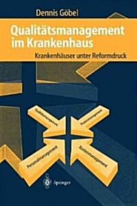 Qualit?smanagement Im Krankenhaus: Krankenh?ser Unter Reformdruck (Paperback)