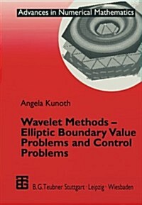 Wavelet Methods -- Elliptic Boundary Value Problems and Control Problems (Paperback, Softcover Repri)