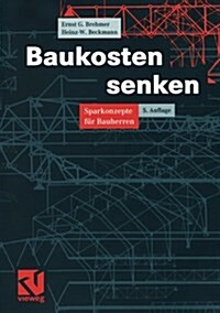 Baukosten Senken: Sparkonzepte F? Bauherren (Paperback, 5, 5., Vollst. Ube)