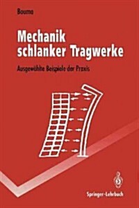 Mechanik Schlanker Tragwerke: Ausgew?lte Beispiele Der Praxis (Paperback)