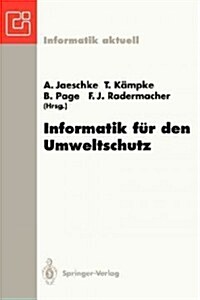 Informatik F? Den Umweltschutz: 7. Symposium, Ulm, 31.3.-2.4.1993 (Paperback)